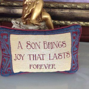 Cute Accent Pillow "A Son Brings Joy That Last Forever"